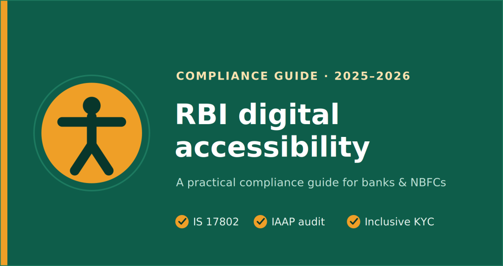 RBI digital accessibility — a practical compliance guide for banks and NBFCs, with the universal accessibility symbol and tags for IS 17802, IAAP audit, and inclusive KYC.